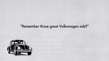 Ricordi le grandi pubblicità Volkswagen?